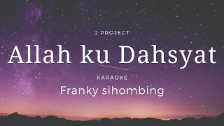 Download Allah ku Dahsyat | Karaoke | Minusone | Backingtrack | Chords | Lyrics | HQ Audio MP3