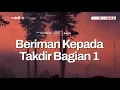 Download Lagu Syarah Aqidah: Iman Kepada Takdir - Ustadz Yazid bin Abdul Qadir Jawas