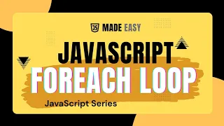 JavaScript forEach Loop Explained in Easy Way Array Method Tutorial