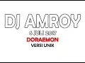 Download Lagu DJ AMROY TERBARU 6 JULI 2017 DORAEMON Versi baru