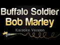 Download Lagu Bob Marley - Buffalo Soldier (Karaoke Version)