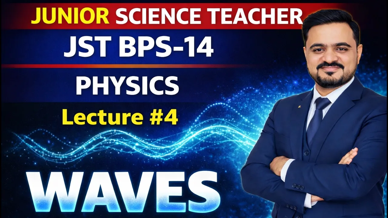 lecture#4 | Physics | waves & Properties of waves