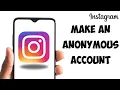 How To Make An Anonymous Instagram Account