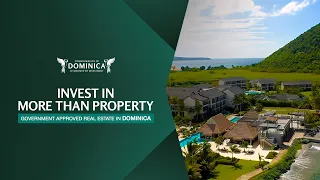 Where Investment Meets Opportunity | Dominica Real Estate Investment