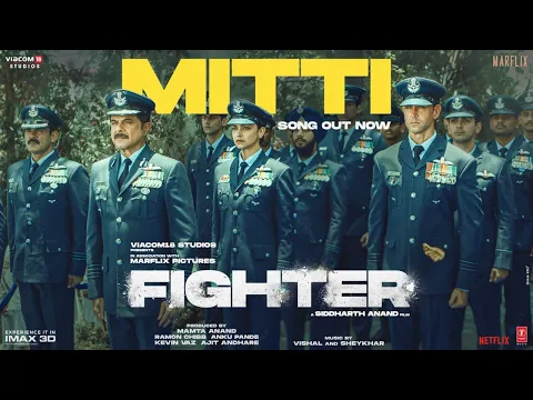 Download MP3 FIGHTER: Mitti (Song) Hrithik Roshan, Deepika Padukone, Anil Kapoor | Vishal-Sheykhar