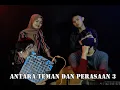 Download Lagu Trio Koplo Feat Nisa - Antara Teman dan Perasaan III (agung tresnation)