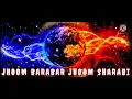 Download Lagu Jhoom Barabar Jhoom Sharabi ll Remix ll Aziz Nazan