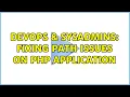 DevOps SysAdmins Fixing path issues on php application