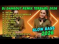 Lagu DJ DANGDUT REMIX TERBARU 2026 SLOW BASS || DJ PERCUMA | DJ TERHANYUT DALAM KEMESRAAN