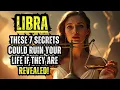 Download Lagu ♎🗝️LIBRA THESE 7 SECRETS COULD RUIN YOUR LIFE IF THEY ARE REVEALED!⚠️🔐