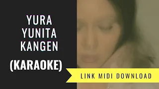 Download Yura Yunita, Dewa 19 - Kangen (Karaoke/Midi Download) MP3