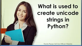 What is used to create unicode strings in Python