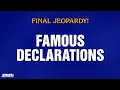 Famous Declarations | Final Jeopardy! | JEOPARDY!