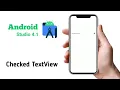 Tutorial Checked TextView in Android Studio 4 1