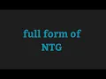 full form of NTG