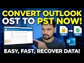 Convert OST to PST Free Outlook Data Conversion Tutorial