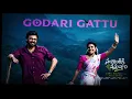 | GODARI GATTU VIDEO SONG | VENKATESH | SANKRANTHIKI VASTHUNAM SONGS |