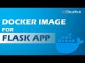 How to Containerize Flask Application using Docker Docker Tutorial Build your own container