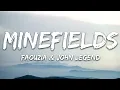 Faouzia & John Legend - Minefields (Lyrics)