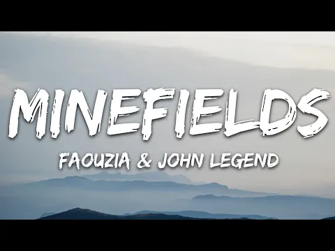 Download MP3 Faouzia \u0026 John Legend - Minefields (Lyrics)