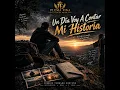 Un Dia Voy A Contar Mi Historia