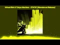 Virtual Riot & Tokyo Machine - STATIC