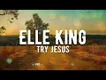 Elle King - Try Jesus