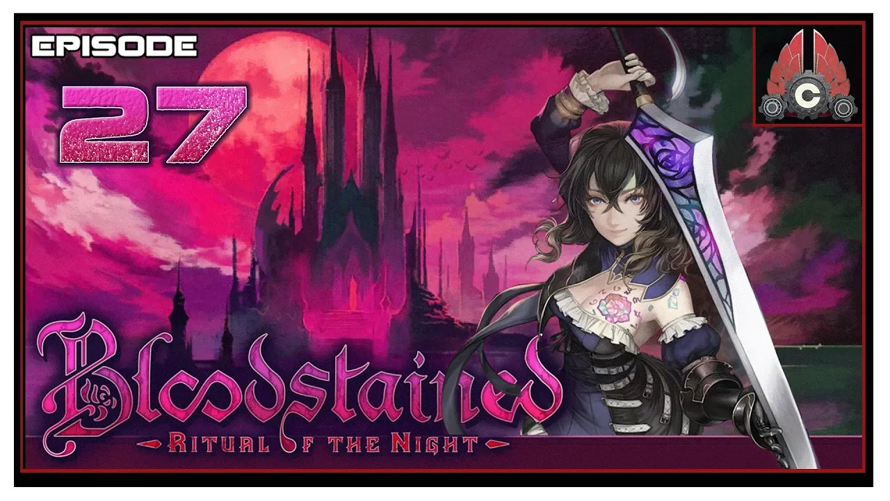 Let's Play Bloodstained: Ritual Of The Night With CohhCarnage - Episode 27