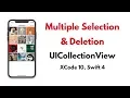 UICollectionView Tutorial Select Multiple items Delete UICollectionViewCell Xcode 10 Swift 4