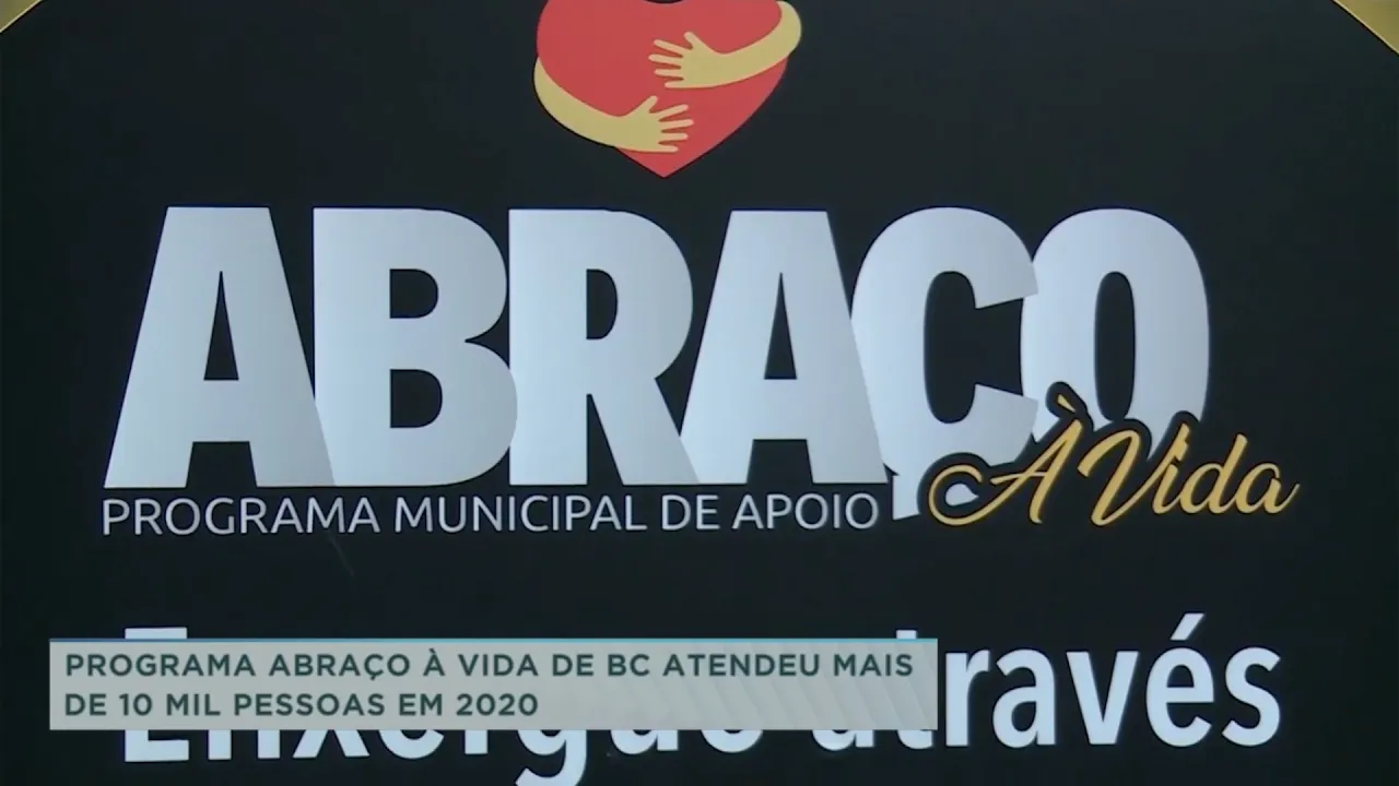 Programa abraço à vida de Balneário Camboriú atendeu mais de 10 mil pessoas em 2020