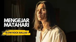 mengejar matahari ari lasso slow rock ballad cover emotional rock version