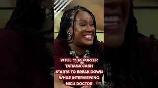 WTOL 11 reporter s own NICU experience leads to emotional interview with doctor