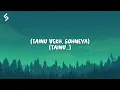 Vekh Sohneyaa (Lyrics) | Call Me Bae | Charan, Bombay The Artist