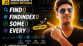find vs findIndex vs some vs every in JavaScript Array Methods Deep Dive
