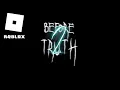 Before Truth Chapter 2 - A Roblox Game