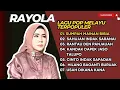 Download Lagu RAYOLA - SUMPAH MAINAN BIBIA - SAHUJAN INDAH SARANI -LAGU POP TERPOPULER 2024