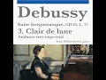 Suite bergamasque, CD 82, L. 75: 4. Clair de lune, Andante très expressif
