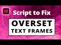 Fix Overset Text Frames with an Auto Script Adobe InDesign