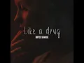 Like a Drug - Bryce Savage