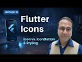 Flutter Icon Widget Explained Icon IconButton in Flutter Urdu-Hindi Lecture 19