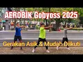 Lagu Senam Aerobik Gobyoss 2025 Gerakan Asik