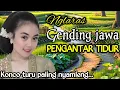 Download Lagu GENDING JAWA PENGANTAR TIDUR _ UYON UYON GENDING JAWA KLASIK _||KONCO TURU PALING NYAMLENG‼️