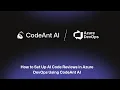 How to Set Up AI Code Reviews in Azure DevOps Using CodeAnt AI