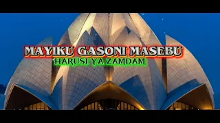 MAYIKU GASONI MASEBU HARUSI YA ZAMDAM OFFICIAL AUDIO BY BRAND MAISHA STUDIO BM 