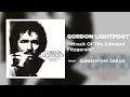 Gordon Lightfoot - Wreck Of The Edmund Fitzgerald (Official Audio)