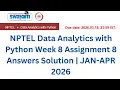 NPTEL Data Analytics with Python Week-8 Assignment Answers With Explanation Jan Apr 2026