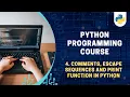 Comments Escape Sequences and Print Function in Python Python Programming Course in Hindi