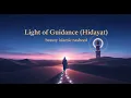 Download Lagu Light of Guidance (Hidayat) — Beauty of Islam