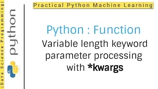 Python Tutorial 2 - Function Variable length keyword parameter processing with kwargs