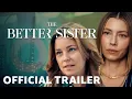 The Better Sister Trailer Prime
